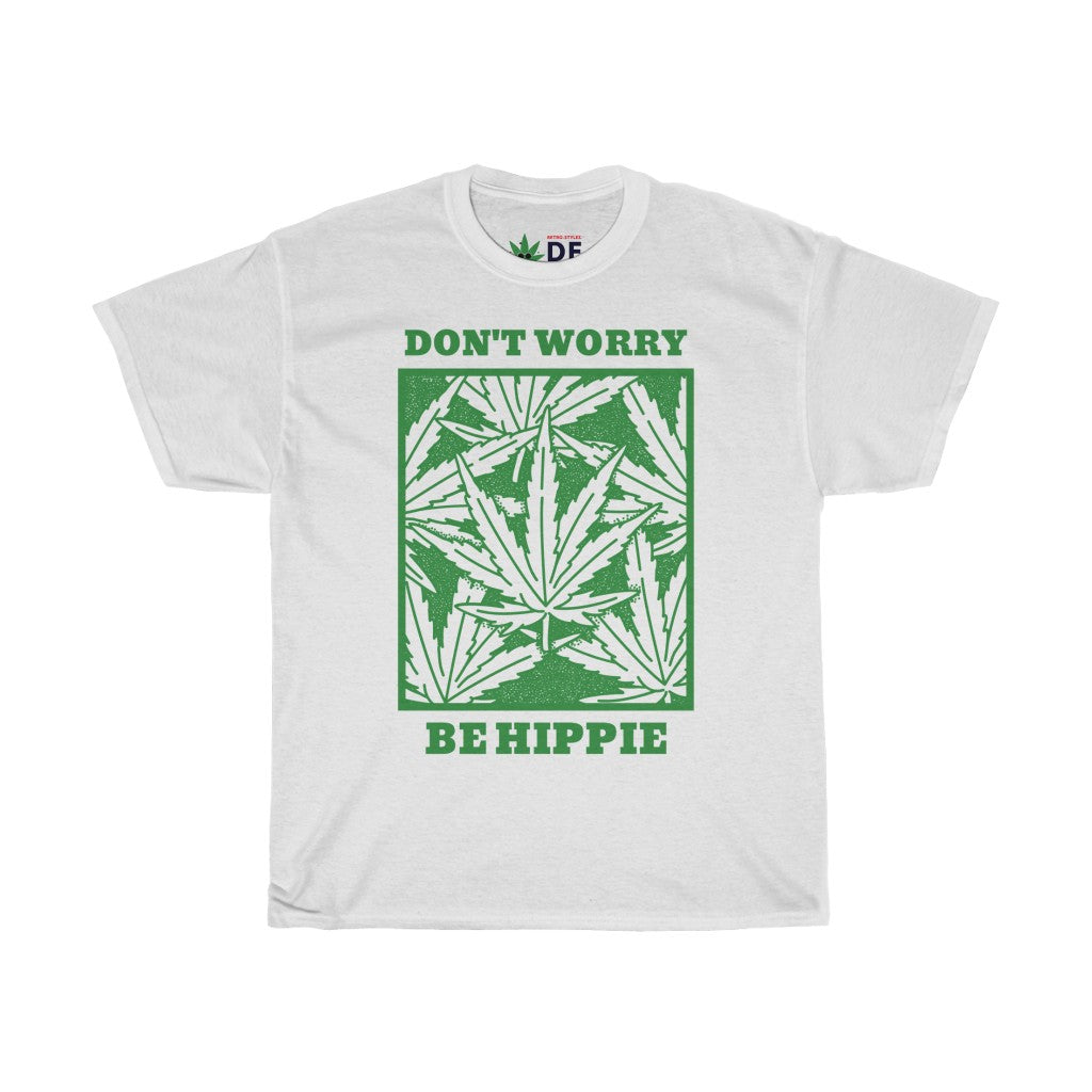 Don't Worry Be Hippie - Hemp Edition