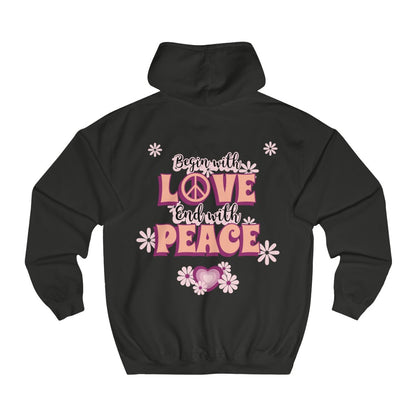Sexy Hippie Hoodie - Begin with LOVE - End with PEACE