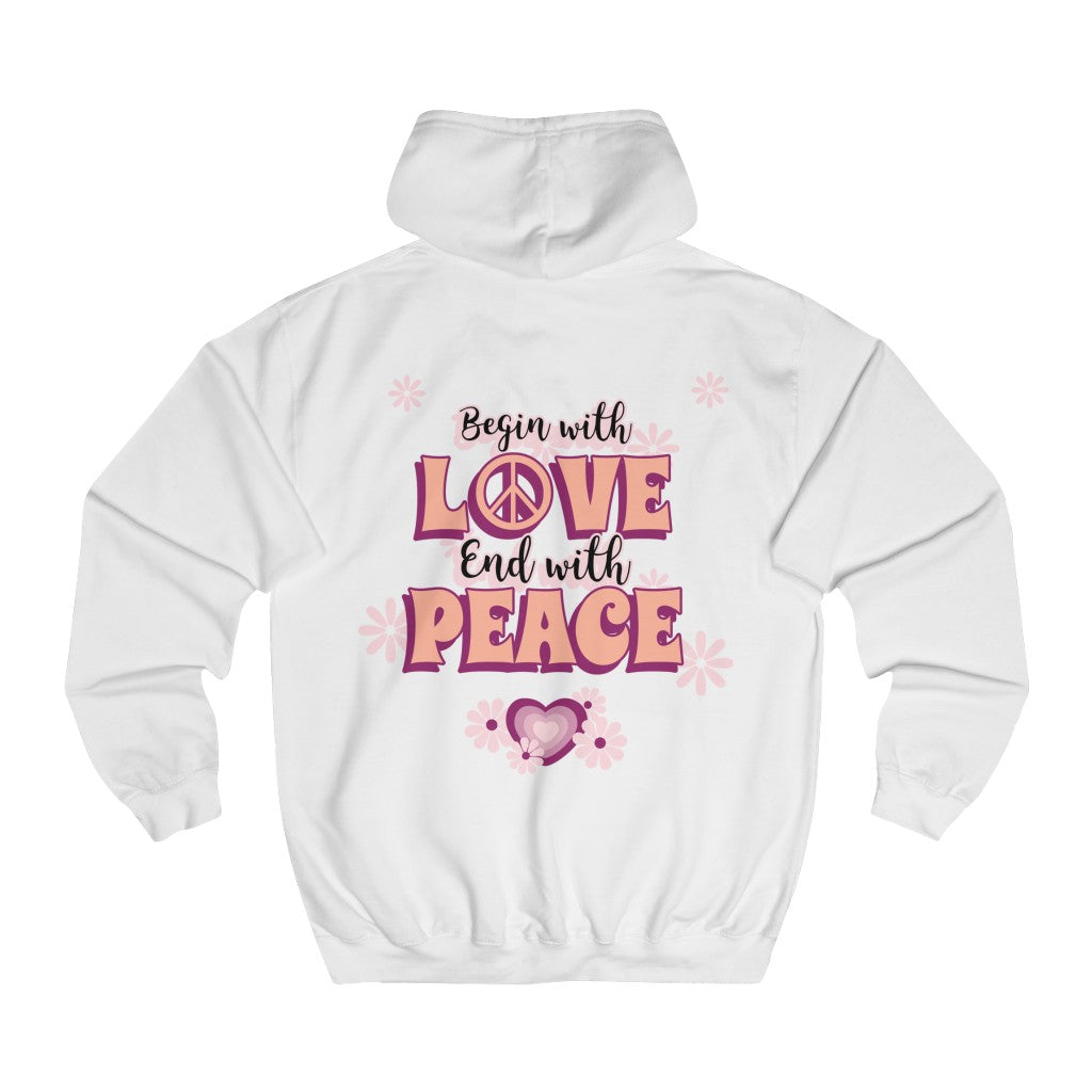 Sexy Hippie Hoodie - Begin with LOVE - End with PEACE