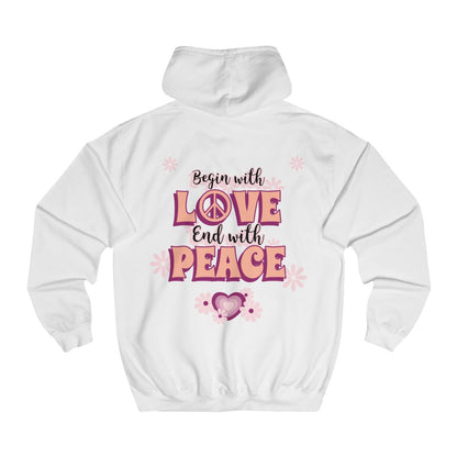 Sexy Hippie Hoodie - Begin with LOVE - End with PEACE