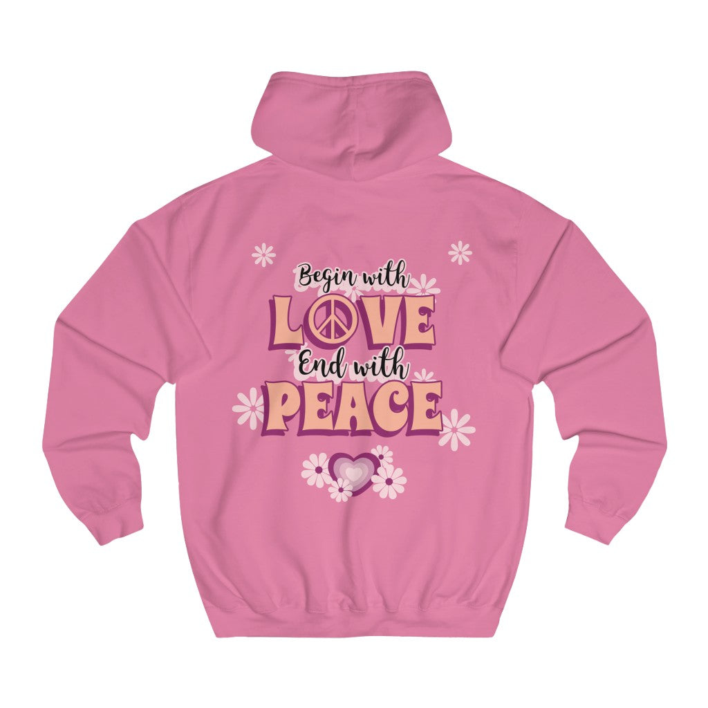 Sexy Hippie Hoodie - Begin with LOVE - End with PEACE