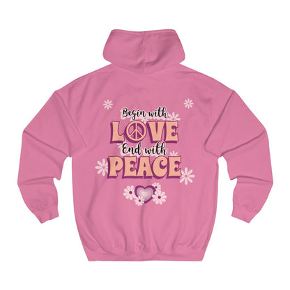 Sexy Hippie Hoodie - Begin with LOVE - End with PEACE