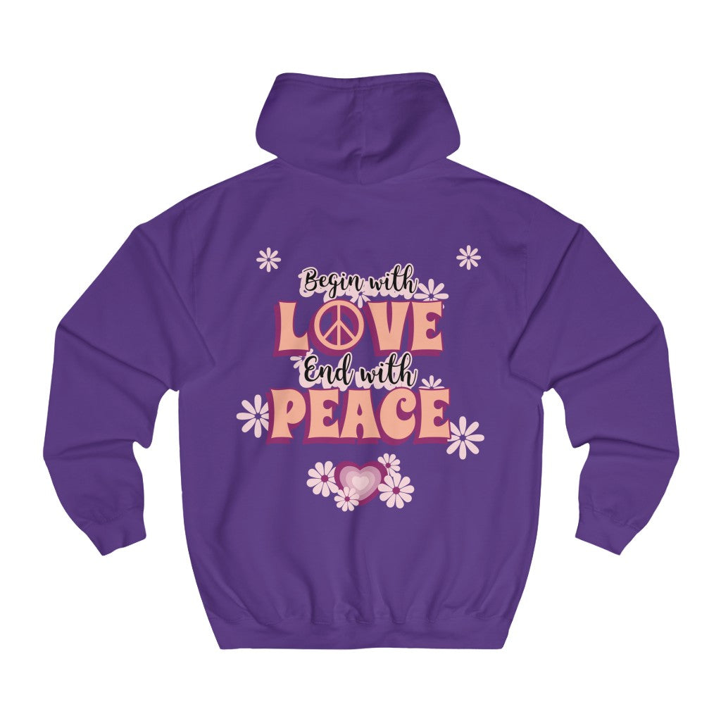 Sexy Hippie Hoodie - Begin with LOVE - End with PEACE
