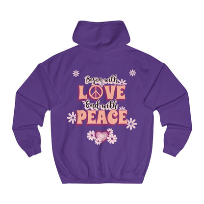 Sexy Hippie Hoodie - Begin with LOVE - End with PEACE