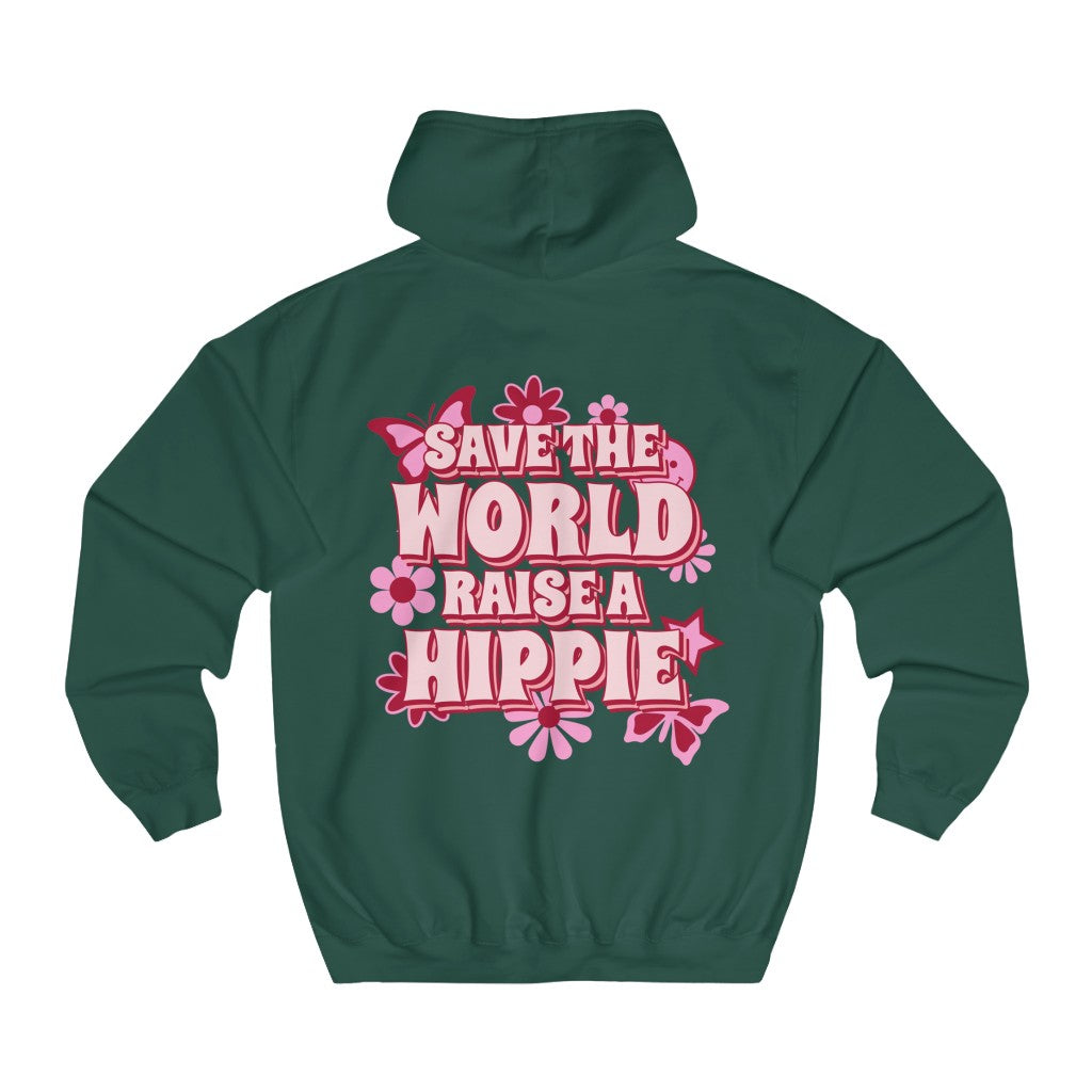 Sexy Hippie Hoodie - Save The World Raise A Hippie