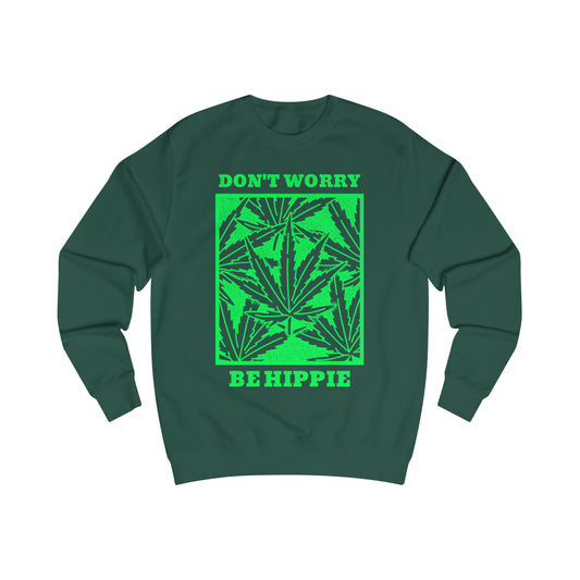 Sexy Hippie Sweatshirt - Don't Worry Be Hippie (Hemp Edition)