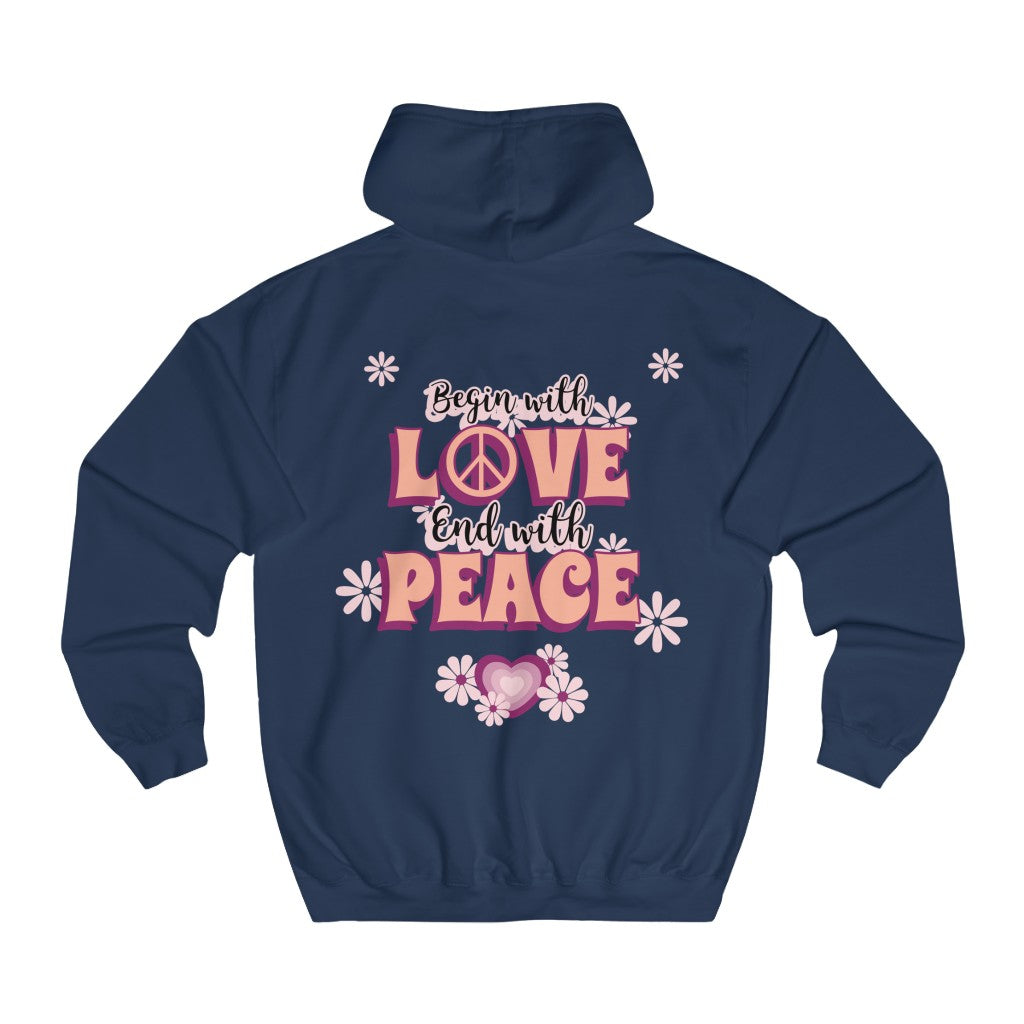 Sexy Hippie Hoodie - Begin with LOVE - End with PEACE