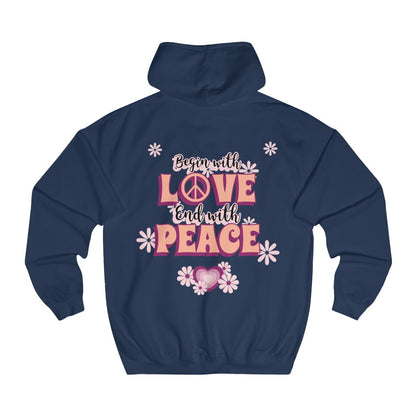 Sexy Hippie Hoodie - Begin with LOVE - End with PEACE
