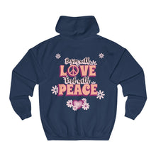 Load image into Gallery viewer, Sexy Hippie Hoodie - Begin with LOVE - End with PEACE
