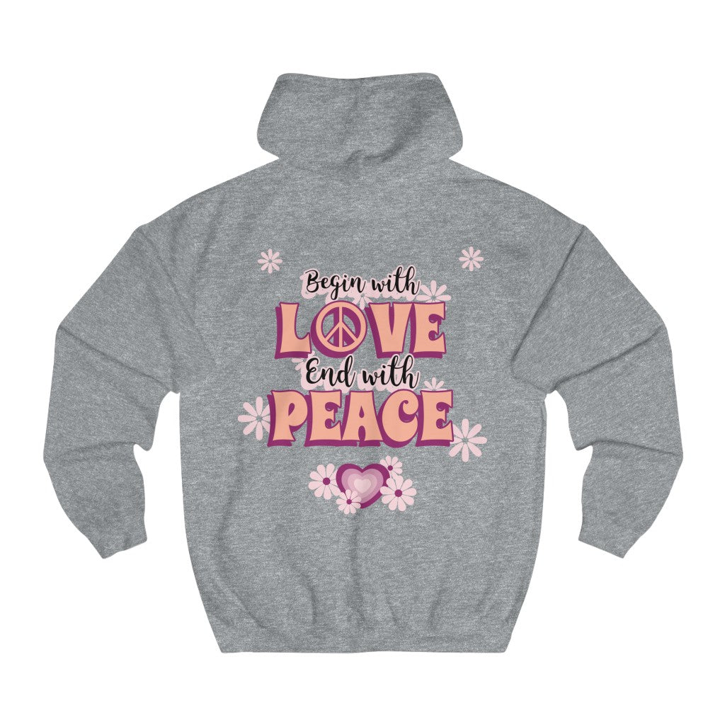 Sexy Hippie Hoodie - Begin with LOVE - End with PEACE