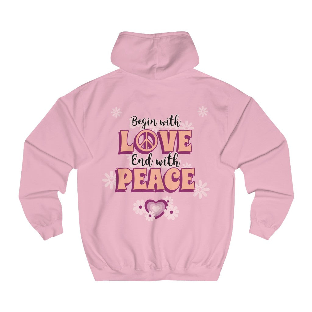 Sexy Hippie Hoodie - Begin with LOVE - End with PEACE