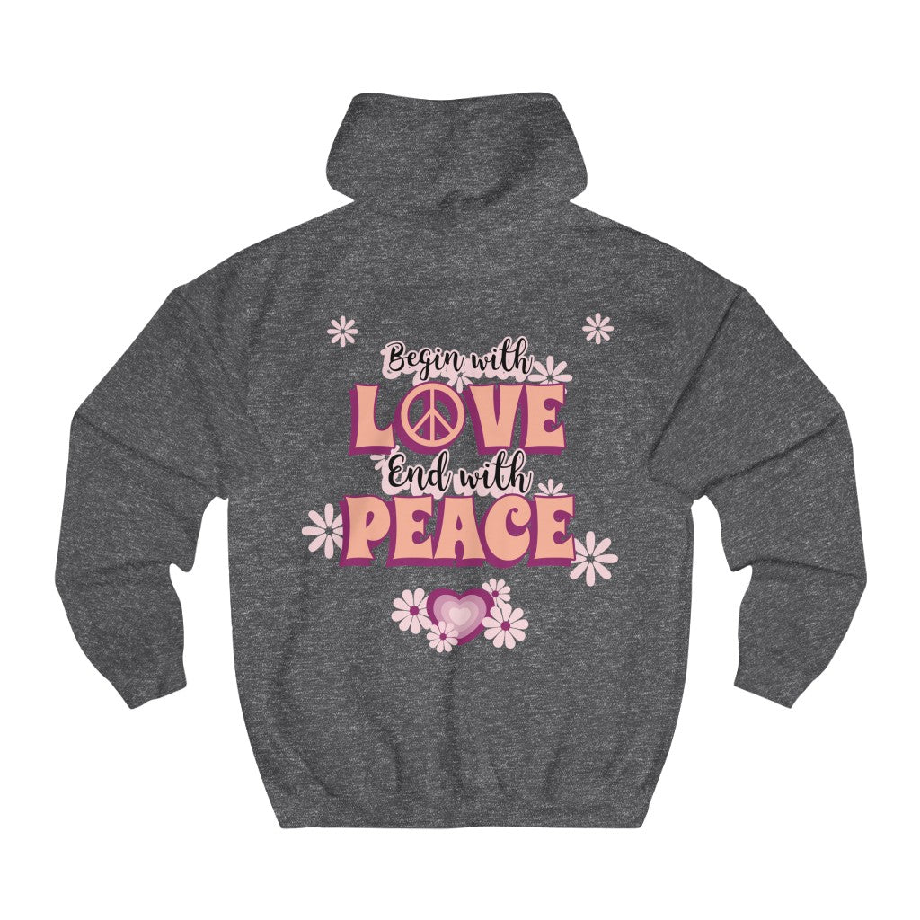 Sexy Hippie Hoodie - Begin with LOVE - End with PEACE