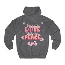 Load image into Gallery viewer, Sexy Hippie Hoodie - Begin with LOVE - End with PEACE
