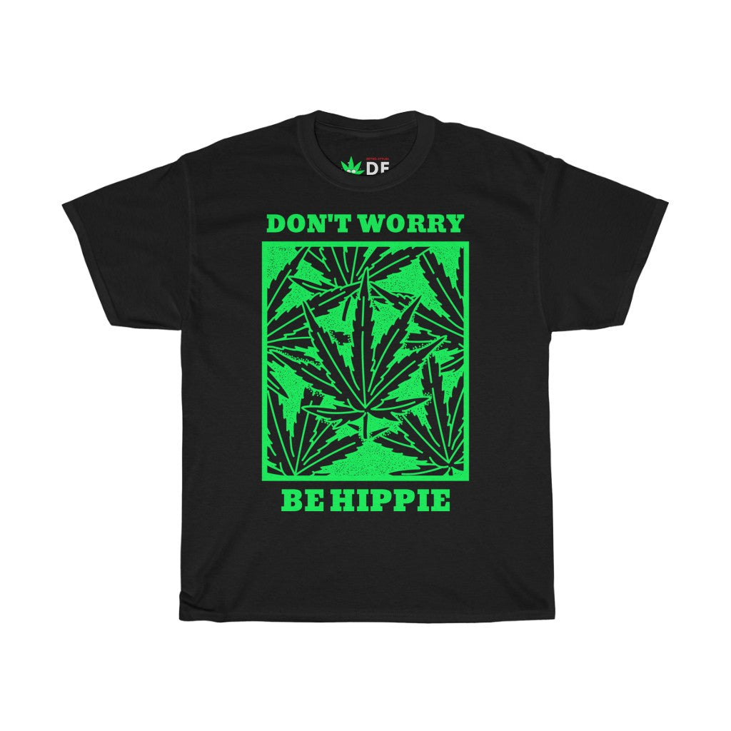 Don't Worry Be Hippie - Hemp Edition