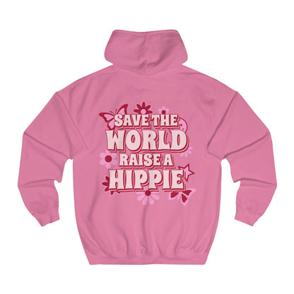 Sexy Hippie Hoodie - Save The World Raise A Hippie
