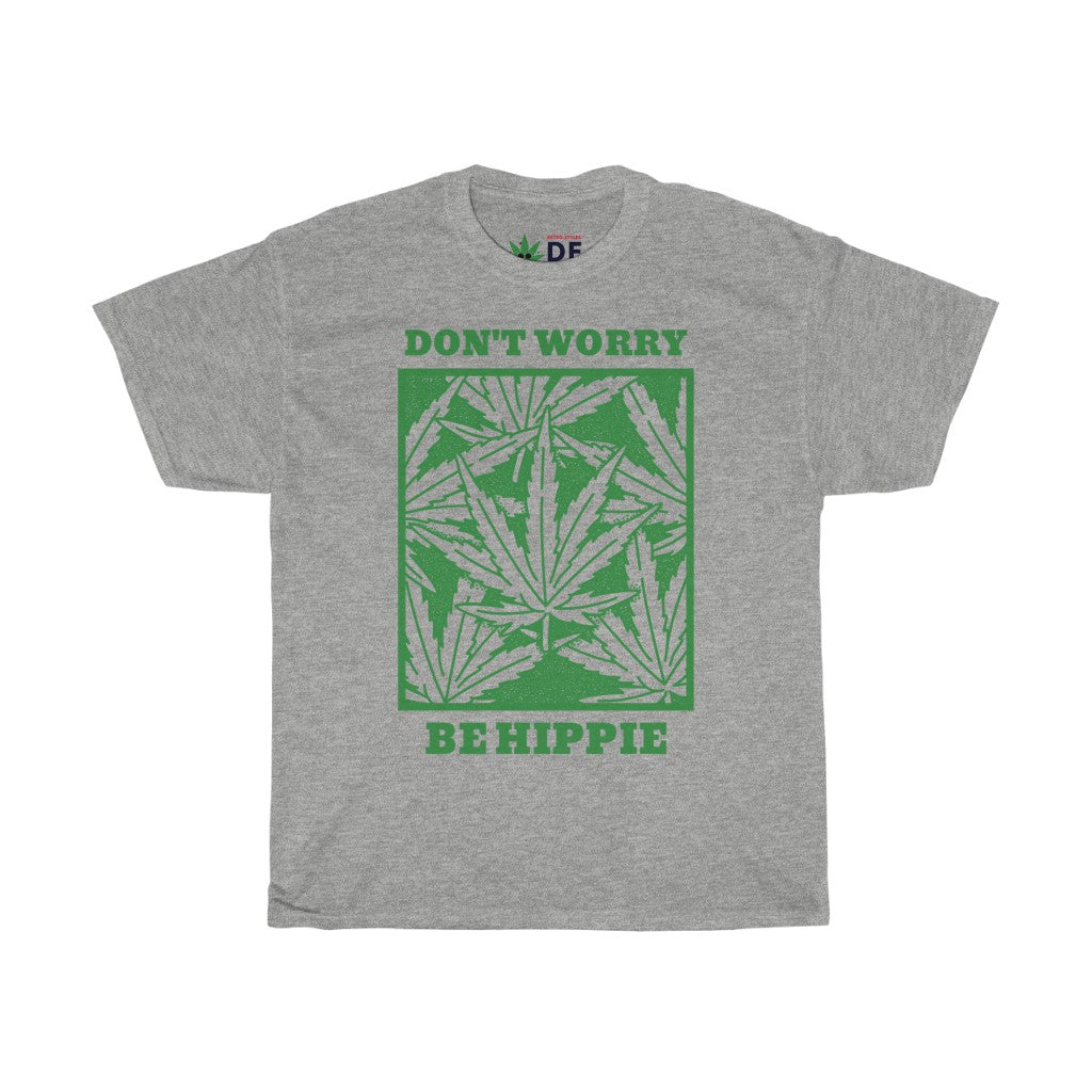 Don't Worry Be Hippie - Hemp Edition
