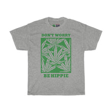 Load image into Gallery viewer, Don&#39;t Worry Be Hippie - Hemp Edition
