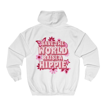 Sexy Hippie Hoodie - Save The World Raise A Hippie