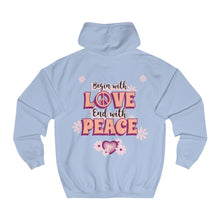 Load image into Gallery viewer, Sexy Hippie Hoodie - Begin with LOVE - End with PEACE
