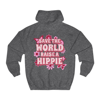 Sexy Hippie Hoodie - Save The World Raise A Hippie